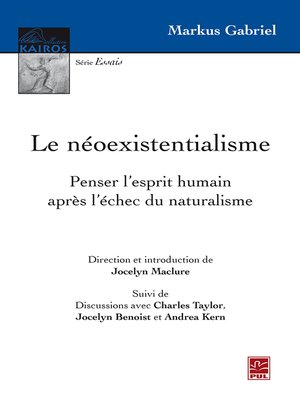 cover image of Le néoexistentialisme. Penser l'esprit humain après l'échec du naturalisme